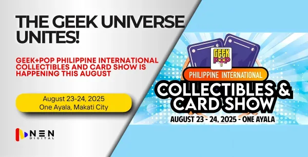 Geek+Pop Philippine International Collectibles and Card Show